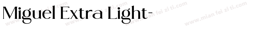 Miguel Extra Light字体转换